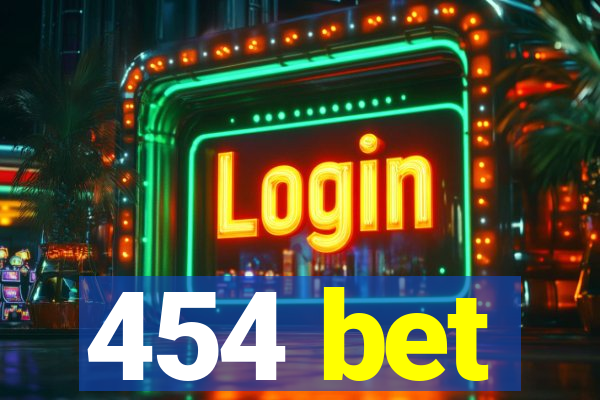 454 bet